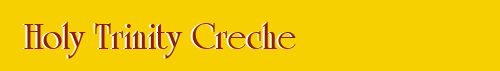 Holy Trinity Creche