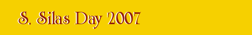 S. Silas Day 2007