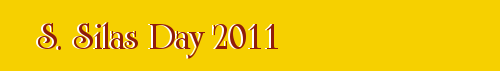 S. Silas Day 2011